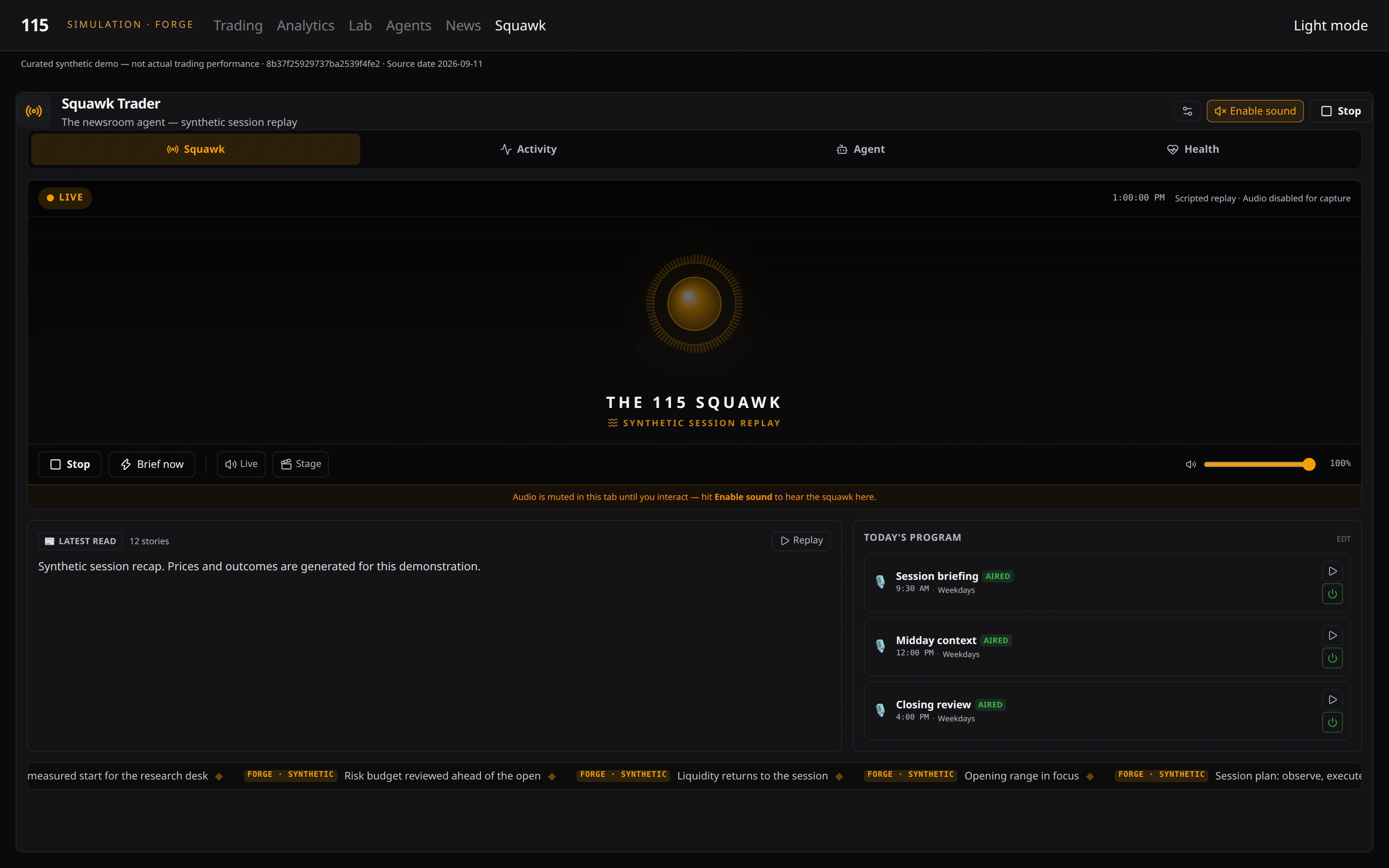 115 V9 squawk in dark mode. A spoken market desk, with a visible record of what is on air. Illustrative synthetic data, not a live account or performance record.
